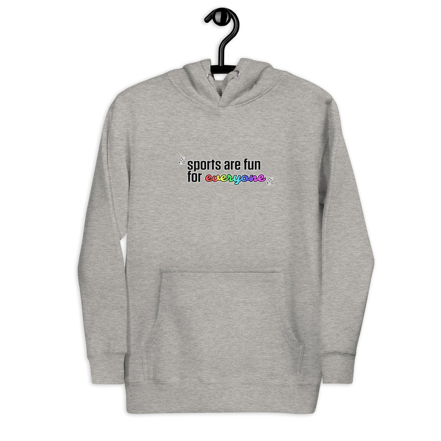 Sports Are Fun for Everyone Hoodie