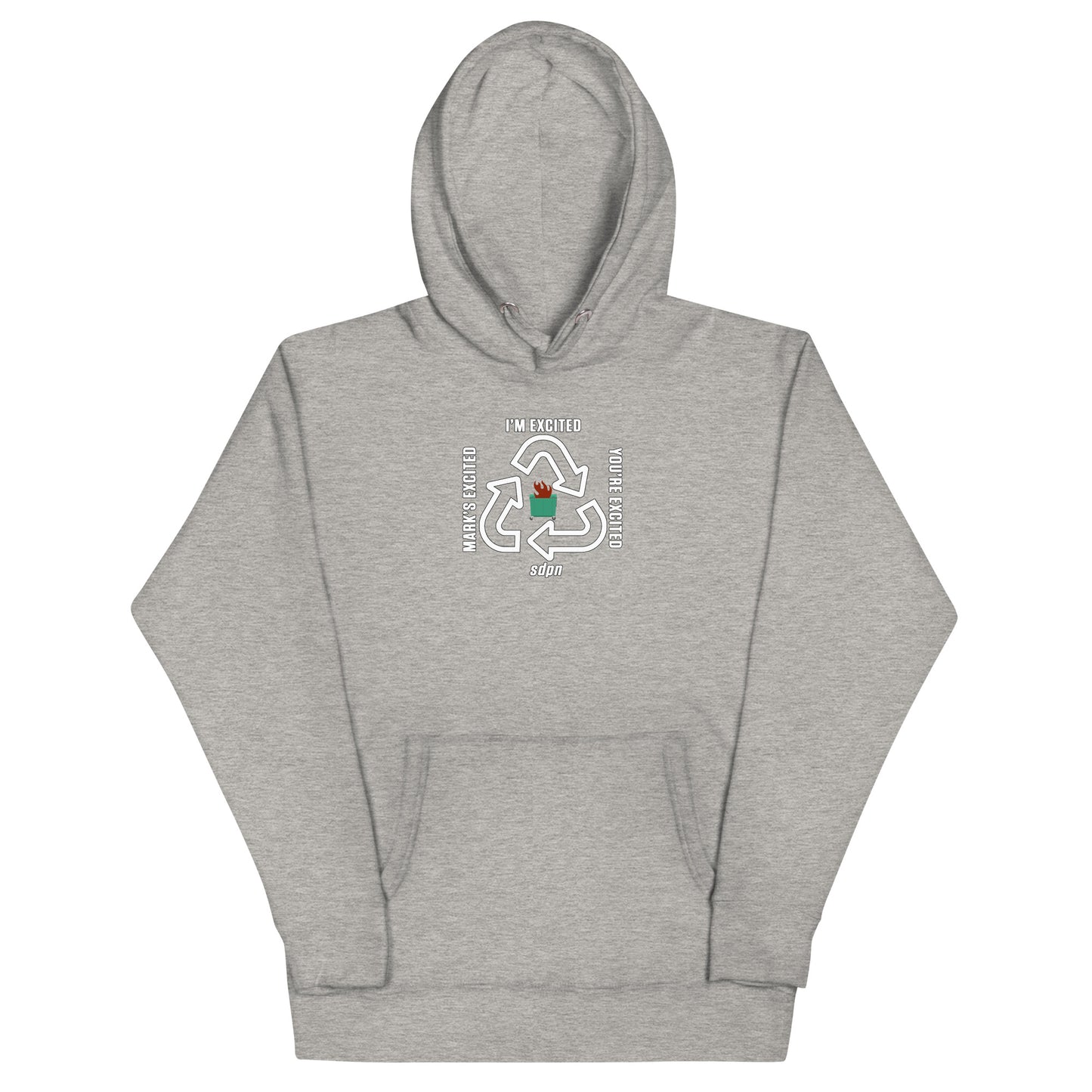 I'm Excited, You're Excited, Mark's Excited Hoodie