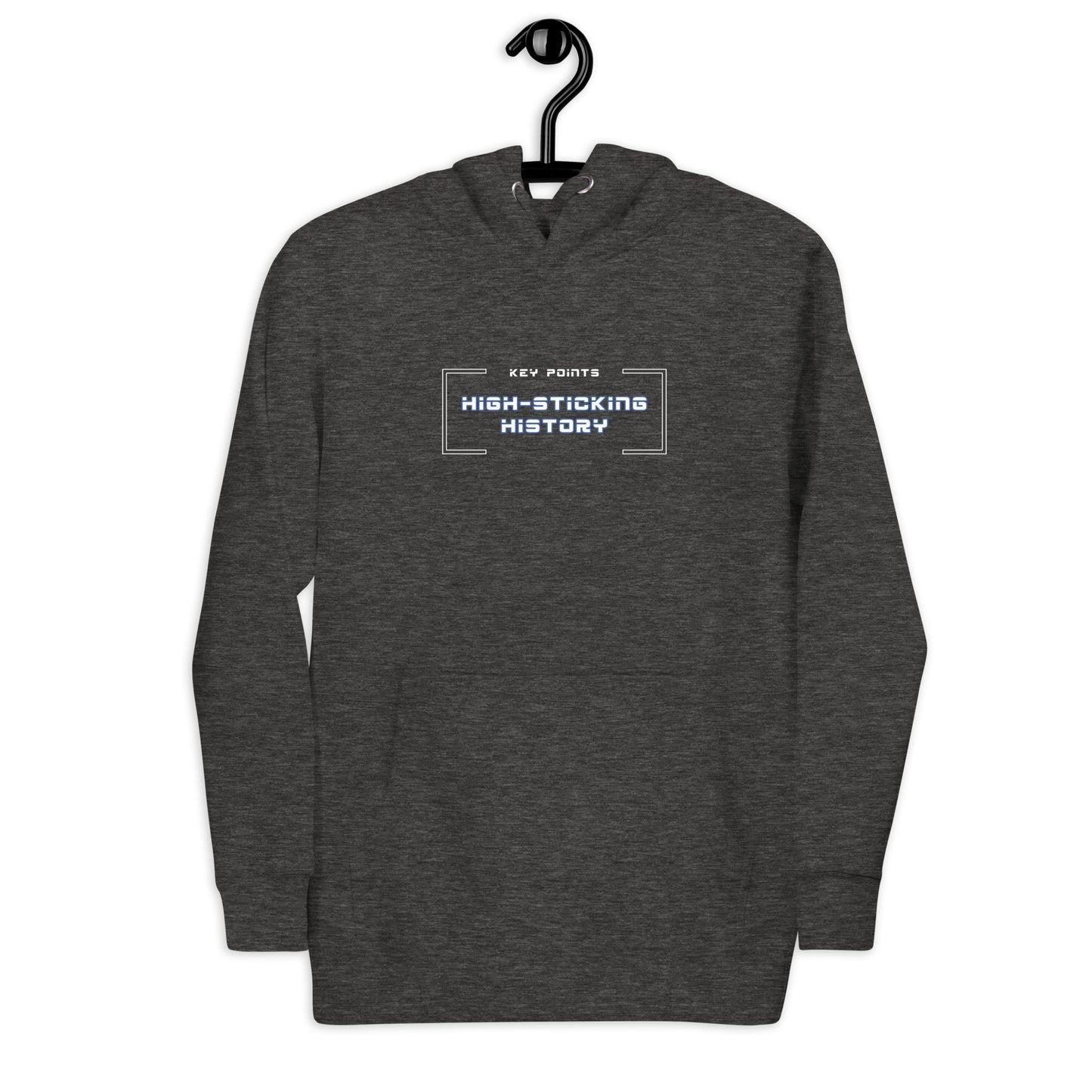 Key Points: High Sticking HistoryHoodie