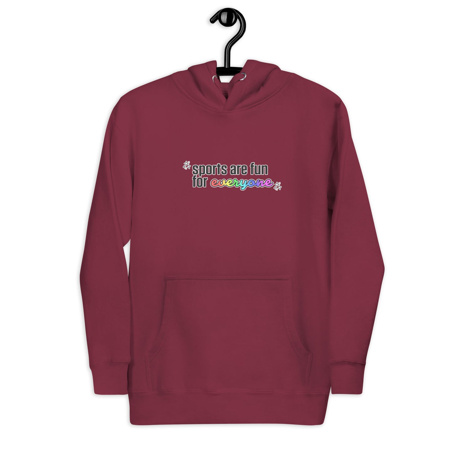 Sports Are Fun for Everyone Hoodie