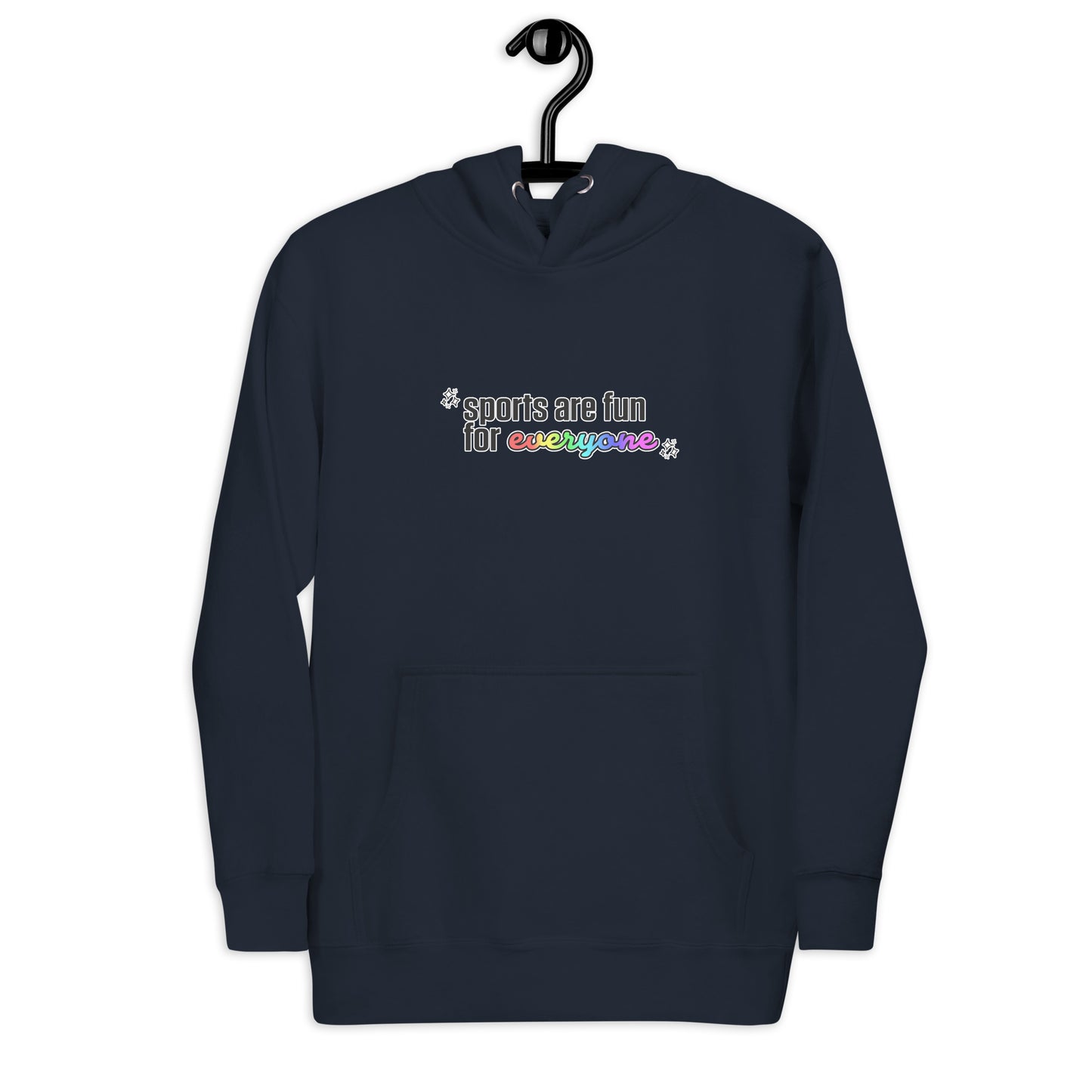 Sports Are Fun for Everyone Hoodie