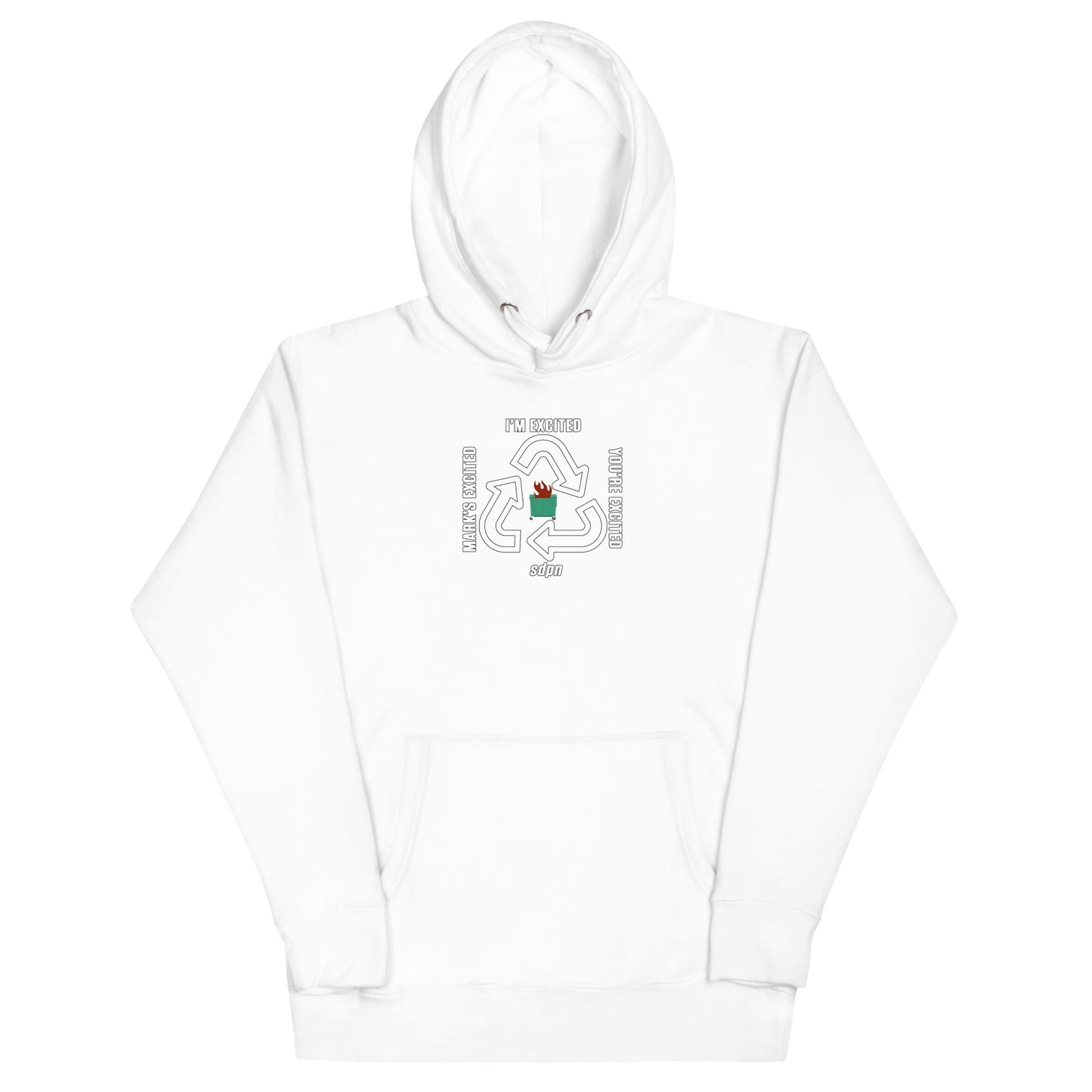 I'm Excited, You're Excited, Mark's Excited Hoodie