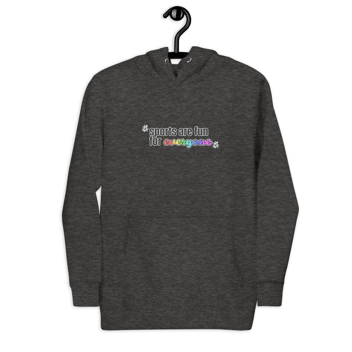Sports Are Fun for Everyone Hoodie